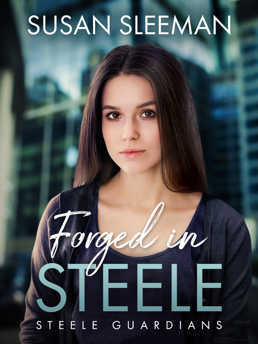 Title details for Forged in Steele by Susan Sleeman - Available